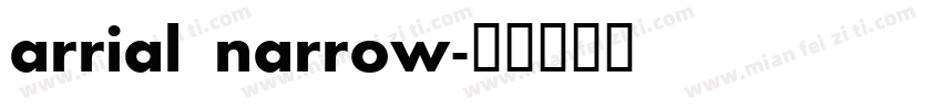 arrial narrow字体转换